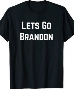 2021 Lets Go Brandon Unisex Tee Shirt