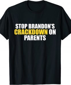 Official Stop Brandon Crackdown On Parents, Let's Go Brandon Chant T-Shirt