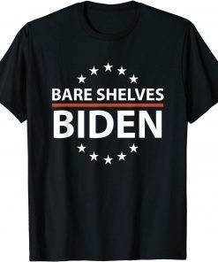 T-Shirt Joe Biden 2021 Bare Shelves Biden