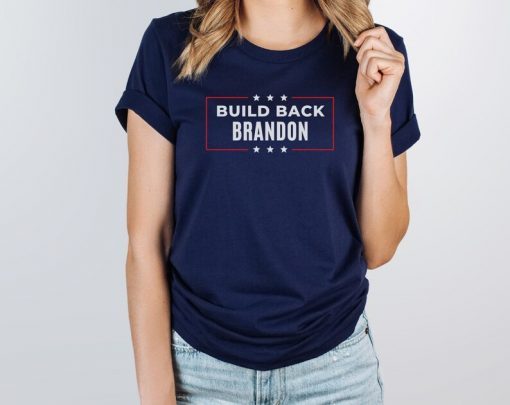 Build Back Brandon , Let's Go Brandon Shirt