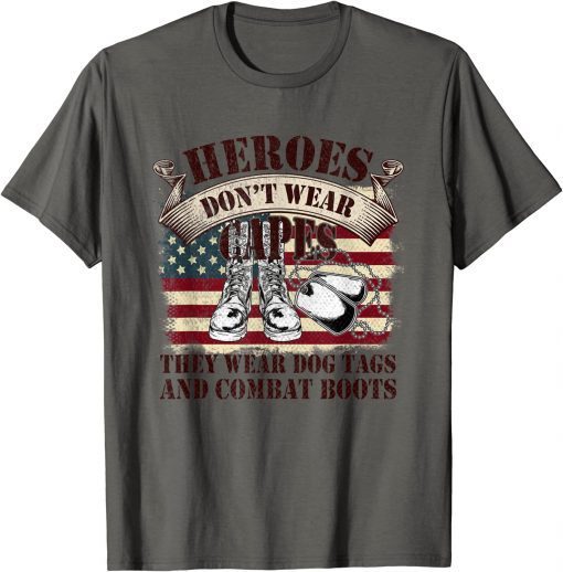 US Flag Veterans Day Army Soldier Dogtags Combat Boots Hero Gift TShirt