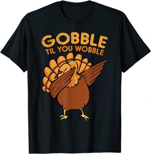 2021 Thanksgiving for Kids Girls Boys Men Dabbing Dab Turkey Day Unisex T-Shirt
