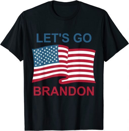 Let's Go Brandon Conservative Anti Liberal US Flag Unisex T-Shirt