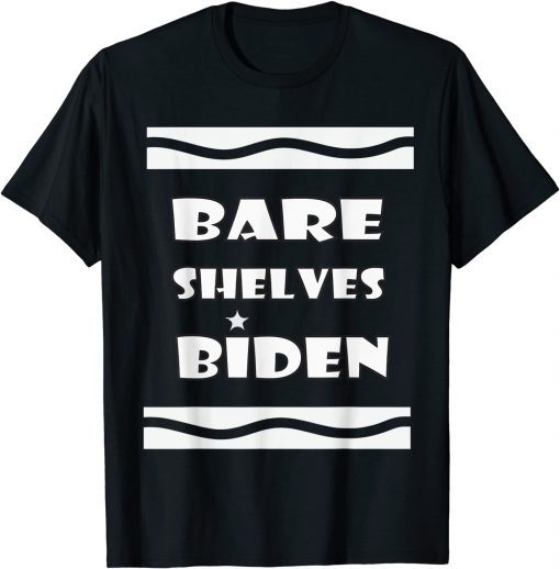 T-Shirt Bare Shelves Biden, Joe Biden