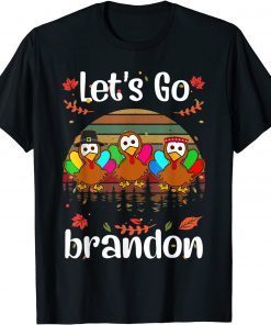 T-Shirt Let's Go brandon Turkeys Thanksgiving