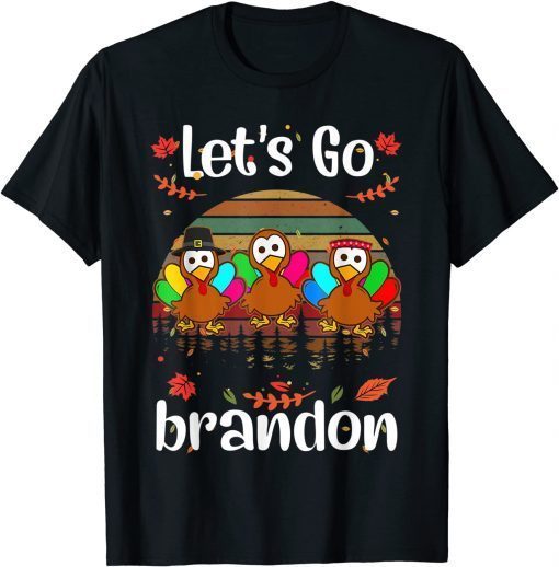 T-Shirt Let's Go brandon Turkeys Thanksgiving