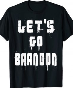 2021 Distressed Let's Go Brandon Conservative Anti Liberal US T-Shirt 2021 Distressed Let's Go Brandon Conservative Anti Liberal US T-Shirt