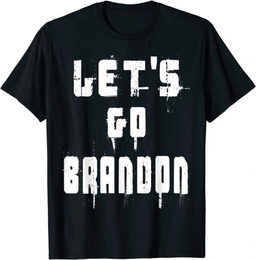 2021 Distressed Let's Go Brandon Conservative Anti Liberal US T-Shirt 2021 Distressed Let's Go Brandon Conservative Anti Liberal US T-Shirt