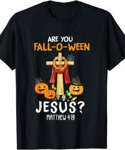 T-Shirt Halloween Are you Halloween Jesus Matthew Christian Faith