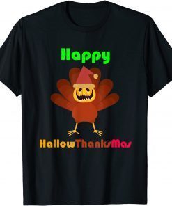 Official Happy Halloween Thanksgiving Christmas, Hallothanksmas T-ShirtOfficial Happy Halloween Thanksgiving Christmas, Hallothanksmas T-Shirt