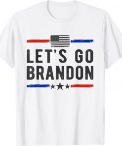 Let's Go Brandon Conservative Anti Liberal US Flag Gift Tee Shirts