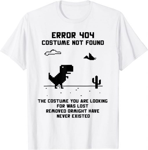 T-Shirt Halloween Error 404 Costume Not Found Coding Programmer