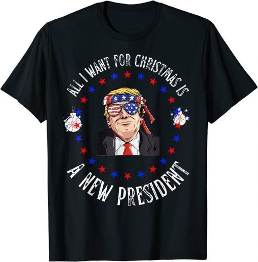 2021 All I Want For Christmas Is A New President Xmas Sweater T-Shirt