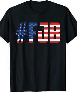 #FJB Let's Go Brandon American Impeach Biden Anti Liberal T-Shirt