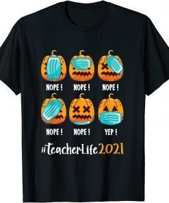T-Shirt Halloween Teacher life 2021 Pumpkin wearing face mask T-Shirt Halloween Teacher life 2021 Pumpkin wearing face mask