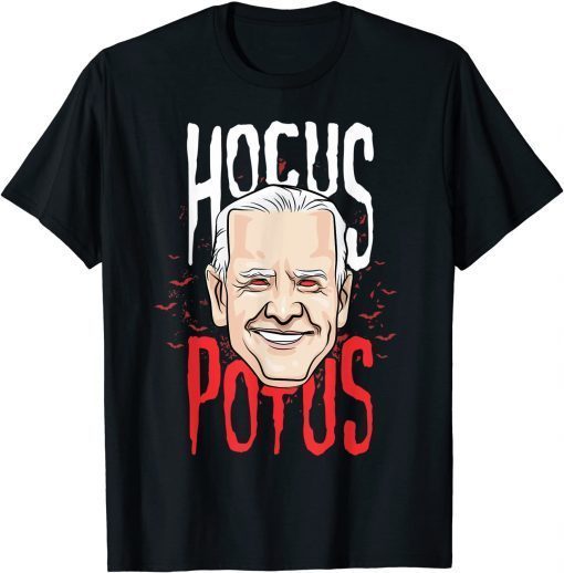 T-Shirt Biden Hocus Potus Pocus Halloween Witch Bats Funny Parody