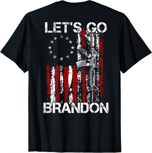 Gun American Flag Patriots Let's Go Brandon (on back) Unisex T-Shirt