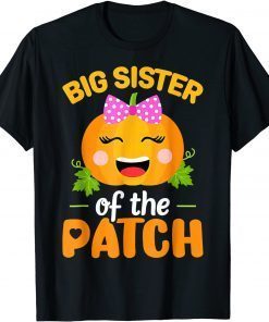 T-Shirt Big Sister of The Patch Pumpkin Halloween Family Matching