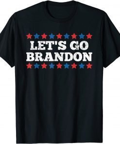 T-Shirt Let's Go Brandon Let's Go Brandon Let's Go Brandon