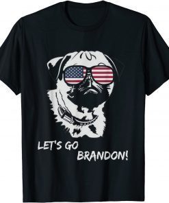 Joe Biden Funny Political Let's Go Brandon Vintage Pug Dog Gift Tee Shirt