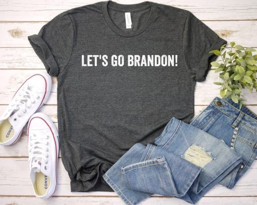 2021 Let's Go Brandon! Chant Shirt