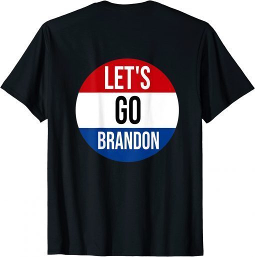 Official Let's Go Brandon Biden Conservative Anti Liberal US Flag 2021 T-Shirt