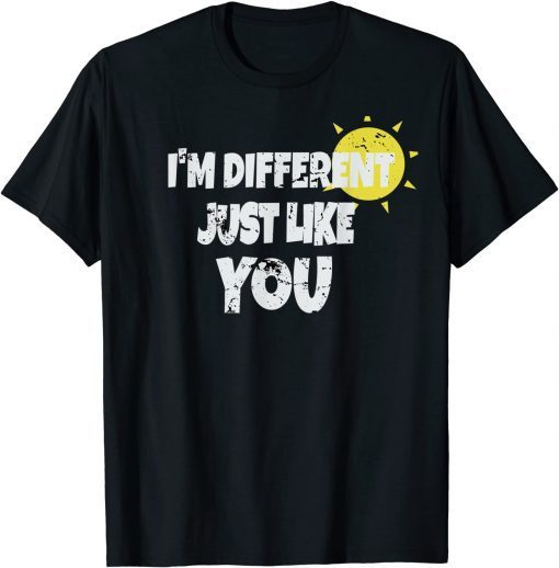 Distressed I'm Different Like You Quoet Graphic Gift Tee Shirts