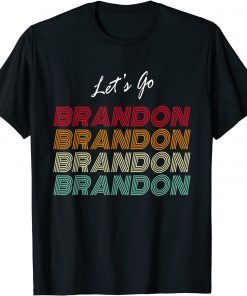 Let's Go Brandon Funny Vintage Brandon Unisex Shirt T-Shirt