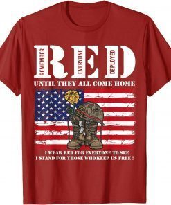 Until They Come Home My Soldier Red Friday Veterans Day Shirt T-Shirt