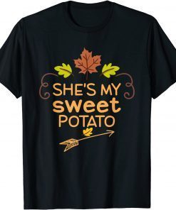 Classic She's My Sweet Potato I Yam Set Couples Thanksgiving Present T-Shirt