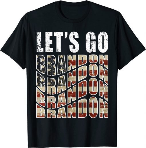 Vintage US Flag Let's Go Brandon Conservative Anti Liberal Let's Go Tee Shirt