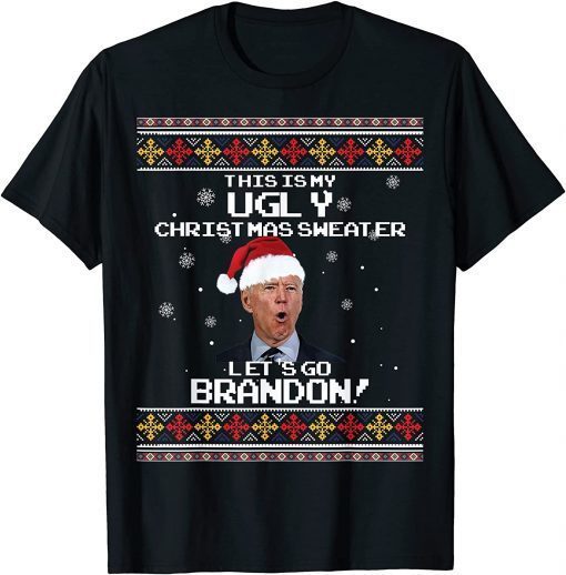 Official This Is My Ugly Christams Sweater Let's Go Brandon 2024 T-Shirt