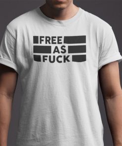 Shirts Free As Fuck Kyle Rittenhouse Free As F 2021
