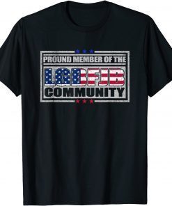 Official US FLAG Republicans Proud Member Of LGBFJB Community T-Shirt
