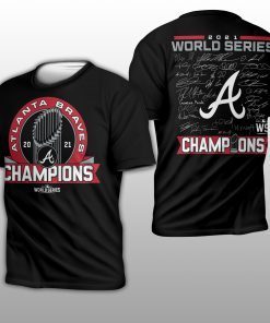 Atlanta Braves 2021 World Series Champions Signature Roster Funny T-Shirt