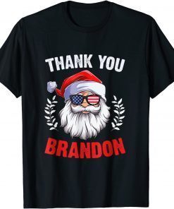 2021 Santa Sunglasses American Flag Thank You Brandon Gift T-Shirt