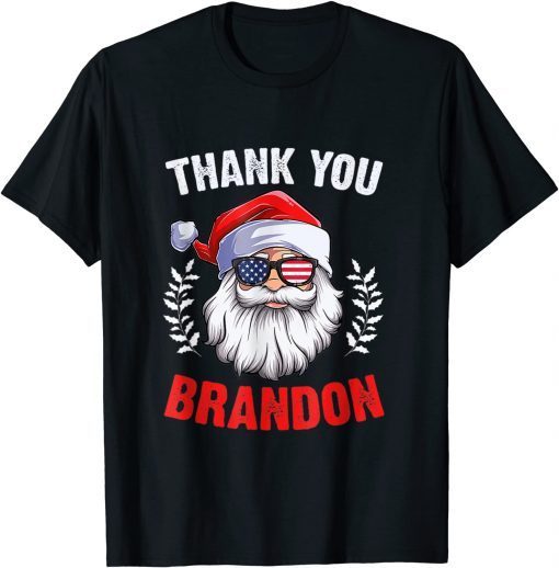 2021 Santa Sunglasses American Flag Thank You Brandon Gift T-Shirt