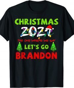 Tee Shirt Christmas 2021 Lets Go Branson Meme Biden Go Branden Brandon