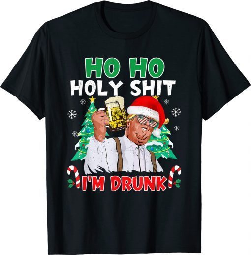 T-Shirt Ho Ho Holy Shit I'm Drunk Beer Funny Trump Christmas Pajama 2022