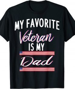 Official My Favorite Veteran Is My Dad T-Shirt