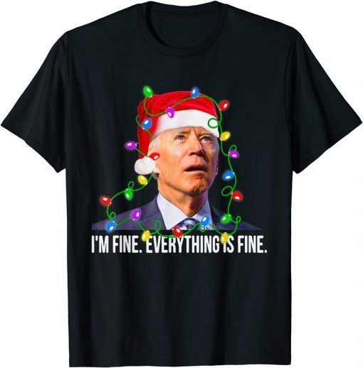 T-Shirt Santa Joe Biden I'm Fine Everything Is Fine Christmas Lights