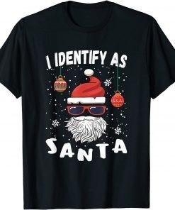 I Identify As Santa Funny Christmas Pajamas For Dad X-Mas Funny T-Shirt