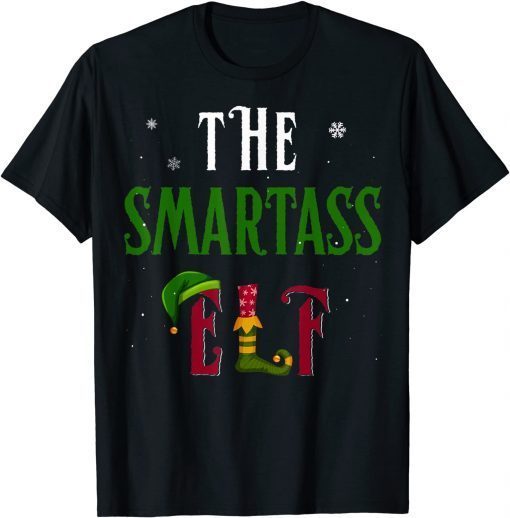 The Smartass Elf Funny Christmas Matching Family Group Unisex T-Shirt