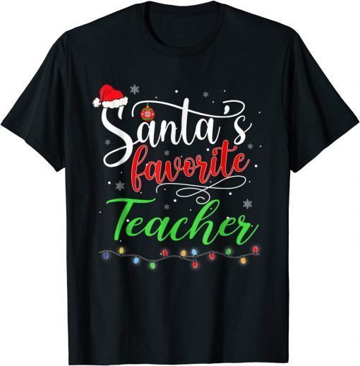 Funny Santas Favorite Teacher Funny Christmas Santa Hat Light T-Shirt