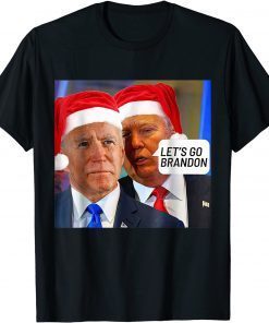 Santa Trump Said To Biden Let's Go Branden Anti Biden 2021 T-Shirt