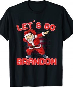 Christmas Let's Go Brandon Shirt Dabbing Santa Claus Xmas Gift T-Shirt