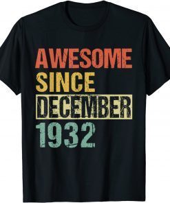 Awesome Since December 1932 89th Birthday Gift TShirt