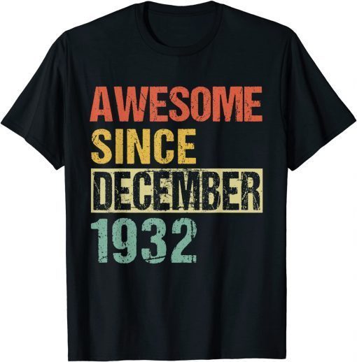 Awesome Since December 1932 89th Birthday Gift TShirt