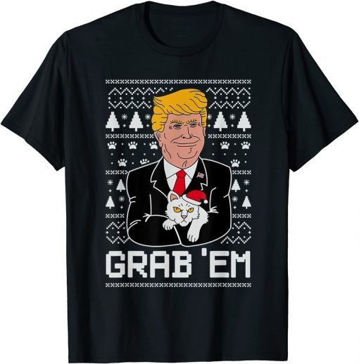 Funny Trump Cat Grab' Em Ugly Christmas Gift T-Shirt