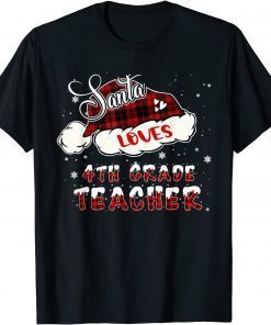 Xmas Teacher Santa Loves 4th Grade Teacher Christmas T-Shirt